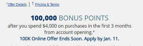 Text detailing a credit card offer for 100,000 bonus points after spending $4,000 in 3 months, ending January 11.