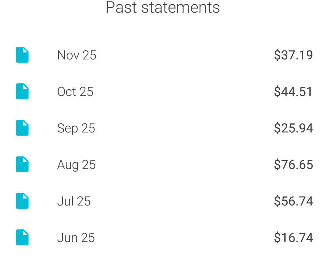 A screenshot displaying past statements with dates and dollar amounts.