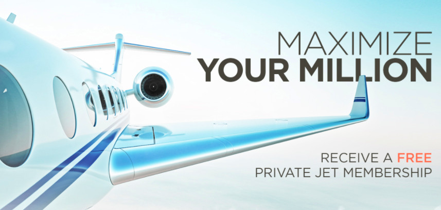 A private jet flying with the promotional text: "Maximize Your Million, Receive A Free Private Jet Membership."