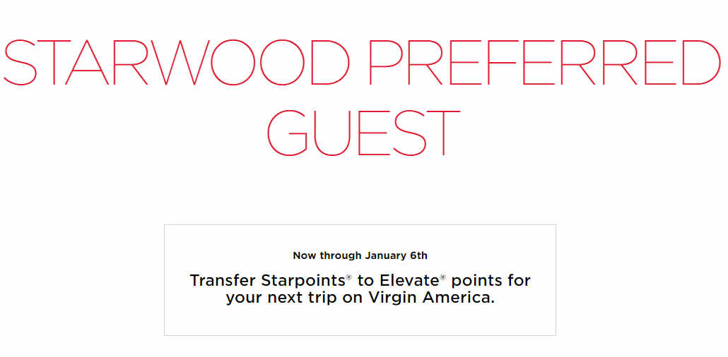 Starwood Preferred Guest promotion to transfer Starpoints to Virgin America Elevate points by January 6th.